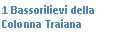Text Box: 12 Bassorilievi della Colonna Traiana