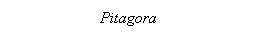 Text Box: Pitagora