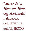 Text Box: Esterno della Haus am Horn, oggi dichiarata Patrimonio dell'Umanit dall'UNESCO
