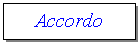 Text Box: Accordo