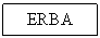 Text Box: ERBA