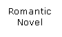 Text Box: Romantic Novel