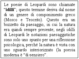 Text Box: Le poesie di Leopardi sono chiamate 