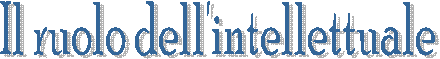 Il ruolo dell'intellettuale