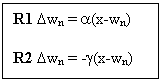 Text Box: R1 Dwn = a(x-wn)

R2 Dwn = -g(x-wn)
