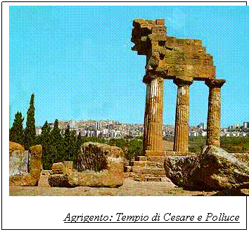 Text Box: 
Agrigento: Tempio di Cesare e Polluce
